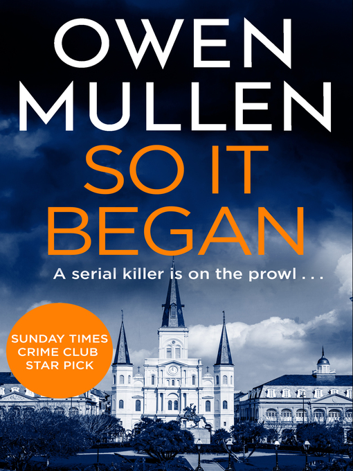 Title details for So It Began by Owen Mullen - Available